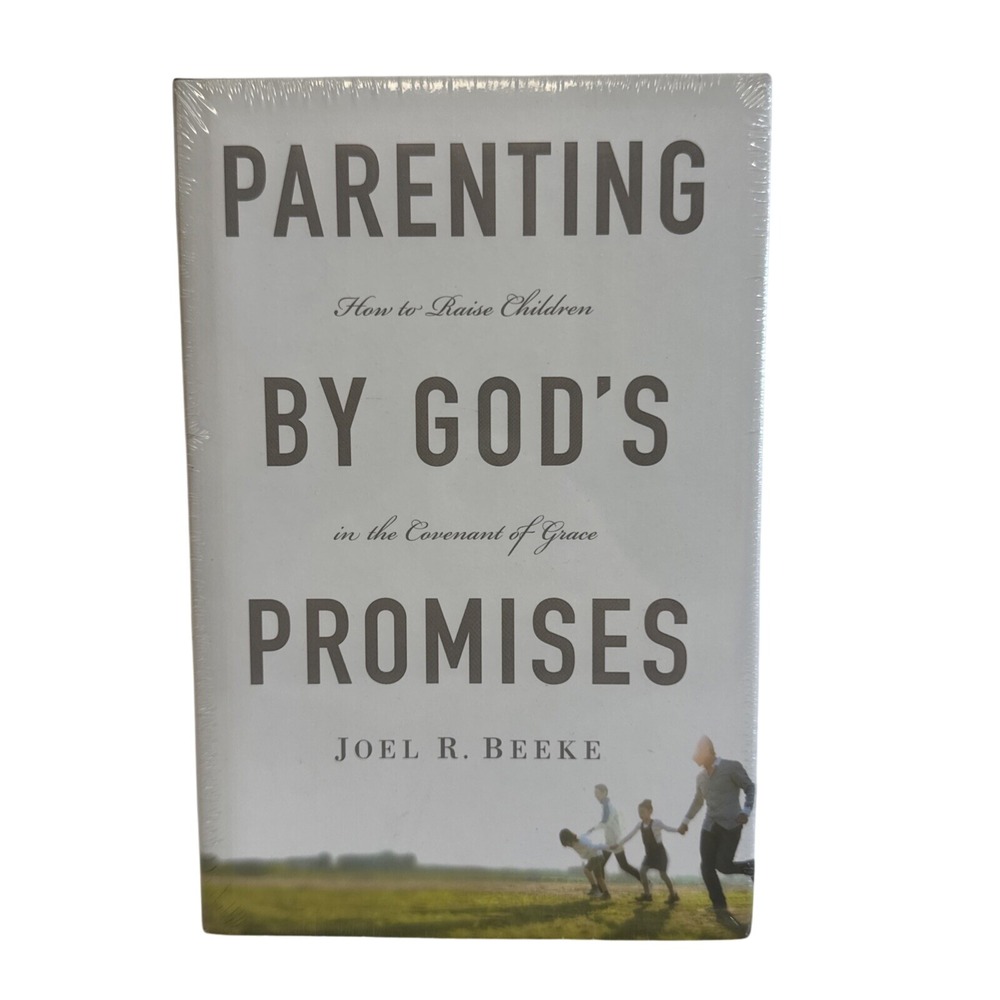 Parenting by God's Promises Joel R. Beeke Christian Hardcover Book